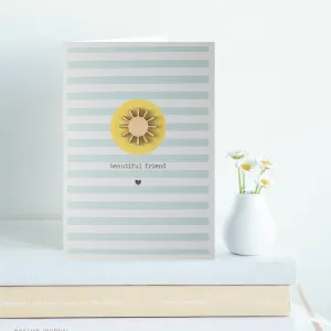 Beautiful Friend Card