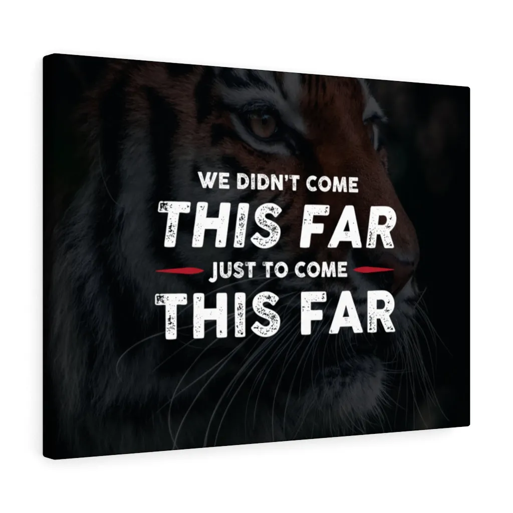 Come This Far Canvas Wall Art