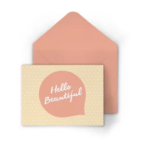 Marketplace: Hello Beautiful  Greeting Card
