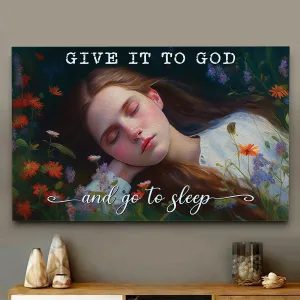 Teesdily | Beautiful Girl Paint Poster Print Give It To God And Go To Sleep Canvas Wall Art Christian Daughter Gift Room Decor Ideas For Girls