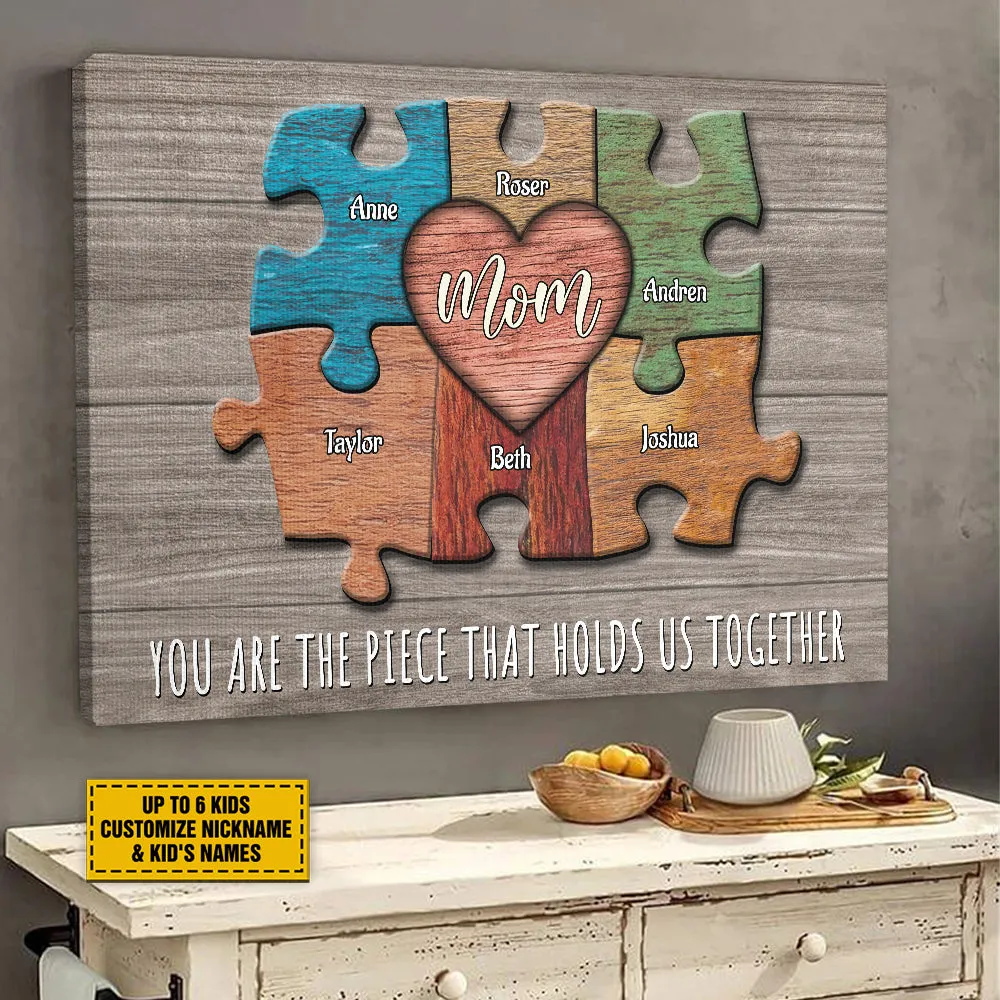 Teesdily | Personalized Puzzle Mom You Are The Piece That Holds Us Together Poster, Family Puzzle Pieces Canvas, Mother Gift