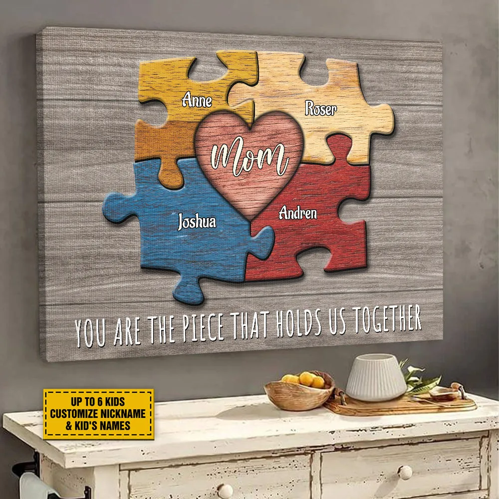 Teesdily | Personalized Puzzle Mom You Are The Piece That Holds Us Together Poster, Family Puzzle Pieces Canvas, Mother Gift